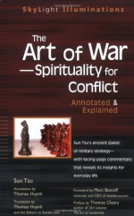 The Art of War—Spirituality for Conflict: Annotated & Explained - Thomas Huynh, Sun Tzu, Marc Benioff, Thomas Cleary