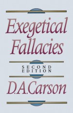 Exegetical Fallacies - D.A. Carson