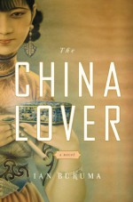 The China Lover - Ian Buruma