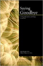 Saying Goodbye - Mike O'Mary, Julie Rember