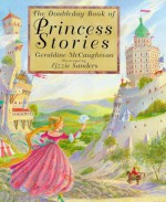 Princess Stories (The Doubleday Book of..) - Geraldine McCaughrean