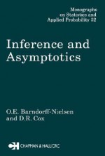 Inference and Asymptotics - Ole E. Barndorff-Nielsen, D.R. Cox