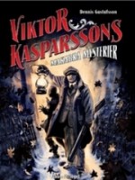 Viktor Kasparssons makabra mysterier (Viktor Kasparsson #0) - Dennis Gustafsson