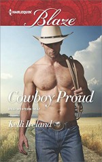 Cowboy Proud (Wild Western Heat) - Kelli Ireland