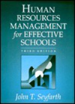 Human Resource Management for Effective Schools - John T. Seyfarth