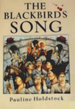 The Blackbird's Song - Pauline Holdstock