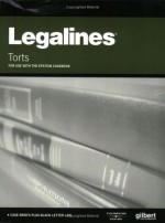 Legalines: Torts: Adaptable To 8th Edition Of The Epstein Casebook - Gloria A. Aluise