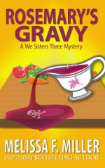 Rosemary's Gravy (A We Sisters Three Mystery Book 1) - Melissa F. Miller