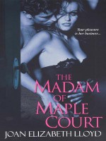 The Madam of Maple Court - Joan Lloyd