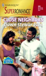 Close Neighbors - Dawn Stewardson