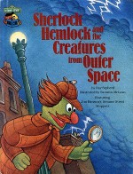 Sherlock Hemlock and the Creatures from Outer Space - Ray Sipherd, Sammis McLean