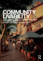 Community Livability: Issues and Approaches to Sustaining the Well-Being of People and Communities - Fritz Wagner, Roger Caves