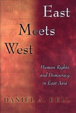 East Meets West - Daniel A. Bell