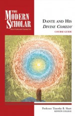 Dante and His Divine Comedy (The Modern Scholar) - Timothy B. Shutt