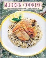 Modern Cooking: Creative American Cooking With An International Flavor - Jillian Stewart