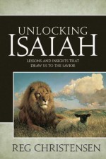 Unlocking Isaiah - Reg Christensen