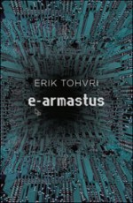 e-armastus - Erik Tohvri, Tiina Aug