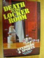 Death in the Locker Room: Steroids & Sports - Bob Goldman, Ronald Klatz