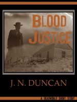 Blood Justice: A Deadworld Short Story - J.N. Duncan