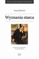 Wyznania starca - Zofia Koprowska, Italo Svevo