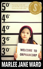 Welcome To Orphancorp - Marlee Jane Ward