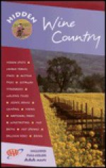 Hidden Wine Country - Marty Olmstead, Ray Riegert