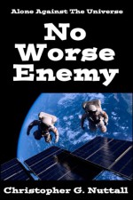 No Worse Enemy (The Empire's Corps Book 2) - Christopher Nuttall