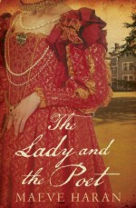 The Lady and the Poet - Maeve Haran