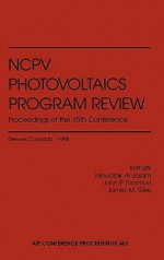 Ncpv Photovoltaics Program Review: Proceeding of the 15th Conference - M. Al-Jassim, J. P. Thornton, Mowafak Al-Jassim