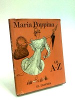 Maria Poppina ab A ad Z - P.L. Travers, Mary Shepard, G. M. Lyne