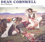 Dean Cornwell: Dean of Illustrators - Patricia Janis Broder, Walt Reed