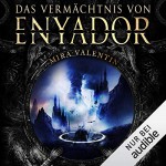 Das Vermächtnis von Enyador - Mira Valentin