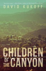 Children of the Canyon - David Kukoff