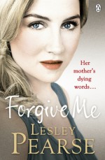 Forgive Me - Lesley Pearse