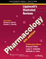 Lippincott's Illustrated Reviews: Pharmacology - Richard Finkel