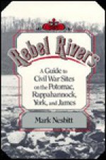 Rebel Rivers - Curtis J. Badger