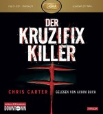 Der Kruzifix-Killer: MP3: Thriller: 1 CD (Ein Hunter-und-Garcia-Thriller, Band 1) - Chris Carter, Achim Buch, Maja Rößner