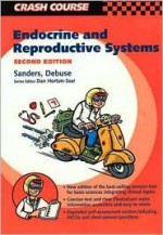 Crash Course: Endocrine & Reproductive Systems - Stephan Sanders, Madeleine Debuse, Anja Halfyard