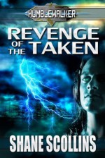 Revenge of the Taken - Shane Scollins