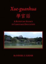 Xue-Guanhua: A Ryukyuan Source of Language Education - Daniel Z. Kadar