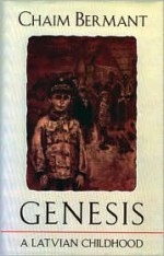 Genesis, a Latvian Childhood - Chaim Bermant