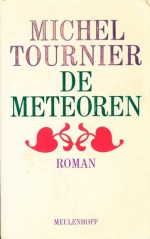 De meteoren - Michel Tournier, Jeanne Holierhoek