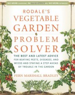 Rodale's Vegetable Garden Problem Solver - Fern Marshall Bradley