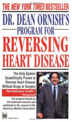 Dr. Dean Ornish's Program for Reversing Heart Disease - Dean Ornish