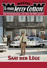 Jerry Cotton - Folge 2878: Saat der Lüge (German Edition) - Jerry Cotton