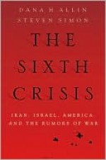 The Sixth Crisis - Dana Allin, Steven Simon