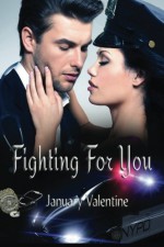 Fighting For You - January Valentine