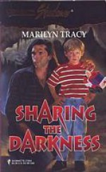 Sharing the Darkness - Marilyn Tracy