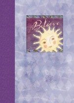 Believe - Blank Book by Flavia - Flavia