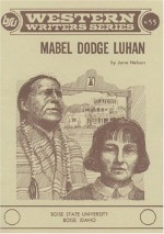 Mabel Dodge Luhan - Jane V. Nelson